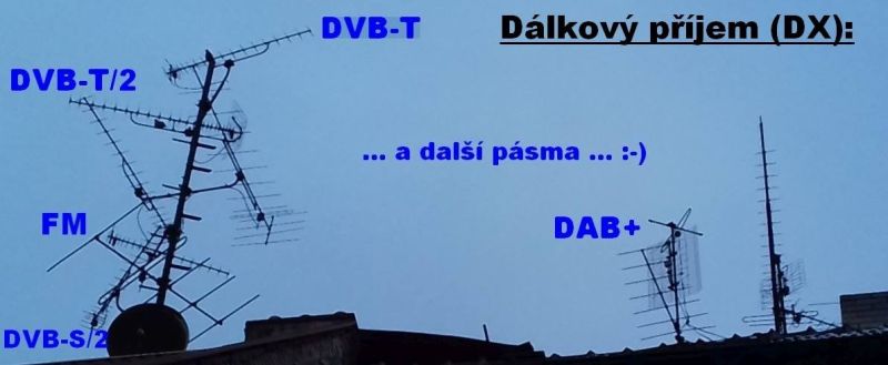 dx - dlkov pjem DAB+, FM, AM, LW, DVB-T2, DVB-S2